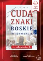 CD MP3 Cuda, Znaki, Boskie Interwencje. Autor: Aleksandra Polewska. SmakLiter.pl Okładka książki CD MP3 Cuda, Znaki, Boskie Interwencje