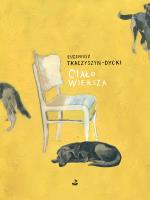 Ciało wiersza. Autor: Tkaczyszyn-Dycki Eugeniusz. SmakLiter.pl Okładka książki Ciało wiersza
