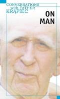 Conversations with Father Krąpiec. On Man. Autor: Weksler-Waszkinel Romuald Jakub. SmakLiter.pl Okładka książki Conversations with Father Krąpiec. On Man
