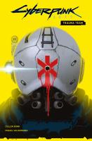 Cyberpunk 2077 T.1 Trauma Team. Autor: Cullen Bunn. SmakLiter.pl Okładka książki Cyberpunk 2077 T.1 Trauma Team