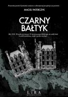 Czarny Bałtyk. Autor: Paterczyk Maciej. SmakLiter.pl Okładka książki Czarny Bałtyk