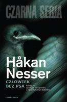 Człowiek bez psa. Autor: Hakan Nesser. SmakLiter.pl Okładka książki Człowiek bez psa