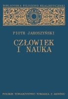 Człowiek i nauka. Autor: Jaroszyński Piotr. SmakLiter.pl Okładka książki Człowiek i nauka