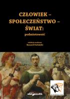 Człowiek-Społeczeństwo-Świat: podmiotowość. Autor: (red.) Ryszard Stefański. SmakLiter.pl Okładka książki Człowiek-Społeczeństwo-Świat: podmiotowość