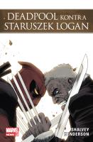 Deadpool kontra Staruszek Logan. Autor: Declan Shalvey, Mike Henderson. SmakLiter.pl Okładka książki Deadpool kontra Staruszek Logan