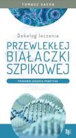 Dekalog leczenia przewlekłej białaczki szpikowej. Autor: Sacha Tomasz. SmakLiter.pl Okładka książki Dekalog leczenia przewlekłej białaczki szpikowej