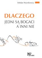 Dlaczego jedni są bogaci a inni nie. Autor: Wyżnikiewicz Bohdan. SmakLiter.pl Okładka książki Dlaczego jedni są bogaci a inni nie