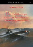 Do ostatniego salutu banderze. Autor: Georg von Trapp. SmakLiter.pl Okładka książki Do ostatniego salutu banderze