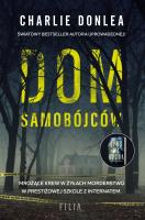 Dom samobójców. Autor: Donlea Charlie. SmakLiter.pl Okładka książki Dom samobójców