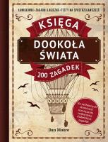 Okładka książki Dookoła świata. Księga 200 zagadek. Łamigłówki, zagadki logiczne, testy na spostrzegawczość