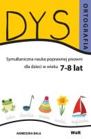Dysortografia 7-8 lat. Autor: Bala Agnieszka. SmakLiter.pl Okładka książki Dysortografia 7-8 lat