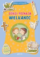 Dzieci poznają Wielkanoc. Autor: Baffetti Barbara (tekst); Assirelli Francesca (ilustracje). SmakLiter.pl Okładka książki Dzieci poznają Wielkanoc