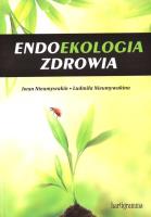 Endoekologia zdrowia. Autor: Iwan Nieumywakin, Ludmiła Nieumywakin. SmakLiter.pl Okładka książki Endoekologia zdrowia