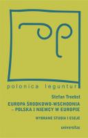 Europa Środkowo-Wschodnia, Polska a Niemcy w Europie. Wybrane studia i eseje. Autor: Troebst Stefan. SmakLiter.pl Okładka książki Europa Środkowo-Wschodnia, Polska a Niemcy w Europie. Wybrane studia i eseje