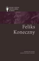 Feliks Koneczny. Autor: Skrzydlewski Paweł. SmakLiter.pl Okładka książki Feliks Koneczny