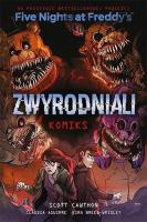 Five Nights At Freddy's. Zwyrodniali (komiks). Autor: Scott Cawthon. SmakLiter.pl Okładka książki Five Nights At Freddy's. Zwyrodniali (komiks)