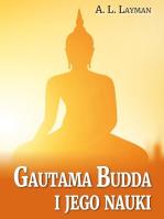 Gautama Budda i jego nauki. Autor: A. L. Layman. SmakLiter.pl Okładka książki Gautama Budda i jego nauki