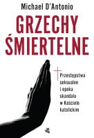 Okładka książki Grzechy śmiertelne. Przestępstwa seksualne i epoka - uszkodzone
