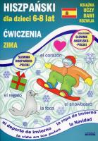 HISZPAŃSKI DLA DZIECI 6-8 LAT ZIMA WYD. 2. Autor: Jewiak Hanna. SmakLiter.pl Okładka książki HISZPAŃSKI DLA DZIECI 6-8 LAT ZIMA WYD. 2