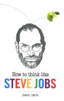 How to Think Like Steve Jobs -. Autor: Smith Daniel. SmakLiter.pl Okładka książki How to Think Like Steve Jobs -