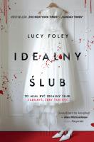 Idealny ślub. Autor: Foley Lucy. SmakLiter.pl Okładka książki Idealny ślub