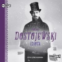 Idiota. Audiobook. Autor: Fiodor Dostojewski. SmakLiter.pl Okładka książki Idiota. Audiobook