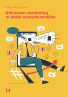 Okładka książki Influencer marketing w dobie nowych mediów