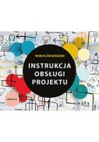 Instrukcja obsługi projektu. Autor: Marcin Żmigrodzki. SmakLiter.pl Okładka książki Instrukcja obsługi projektu