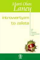 Introwertyzm to zaleta. Autor: Marti Olsen Laney. SmakLiter.pl Okładka książki Introwertyzm to zaleta