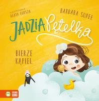Jadzia Pętelka bierze kąpiel. Autor: Supeł Barbara. SmakLiter.pl Okładka książki Jadzia Pętelka bierze kąpiel