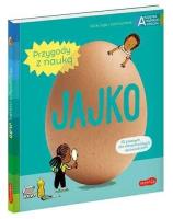 Jajko. Akademia mądrego dziecka. Autor: Ccile Jugla, Xenard Carole Jack Guichard. SmakLiter.pl Okładka książki Jajko. Akademia mądrego dziecka
