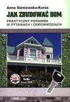 Jak zbudować dom.. Autor: Sieniawska-Kuras Anna. SmakLiter.pl Okładka książki Jak zbudować dom.