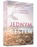 Jednym gestem. Autor: Liszewska Lidia, Kornacki Robert. SmakLiter.pl Okładka książki Jednym gestem