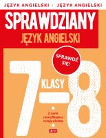 Język angielski. Sprawdziany dla klasy 7-8. Autor: Paszylk Bartłomiej. SmakLiter.pl Okładka książki Język angielski. Sprawdziany dla klasy 7-8