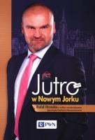 Jutro w Nowym Jorku. Autor: Brzoska Rafał, Oksanowicz Paweł. SmakLiter.pl Okładka książki Jutro w Nowym Jorku