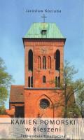 Kamień pomorski w kieszeni. Przewodnik turystyczny. Autor: Jarosław Kociuba. SmakLiter.pl Okładka książki Kamień pomorski w kieszeni. Przewodnik turystyczny