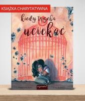 Okładka książki Kiedy trzeba uciekać