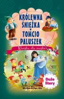 Klasyka dla smyka. Śnieżka / Tomcio Paluszek. Autor: Opracowanie zbiorowe. SmakLiter.pl Okładka książki Klasyka dla smyka. Śnieżka / Tomcio Paluszek