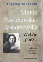 Klasyka mistrzów M.Pawlikowska-Jasnorzewska w.2020. Autor: Maria Pawlikowska-Jasnorzewska. SmakLiter.pl Okładka książki Klasyka mistrzów M.Pawlikowska-Jasnorzewska w.2020