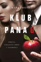 Klub pana G.. Autor: Maya Frost. SmakLiter.pl Okładka książki Klub pana G.
