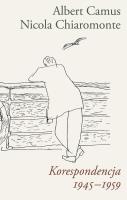 Korespondencja 1945-1959. Autor: Nicola Chiaromonte, Camus Albert. SmakLiter.pl Okładka książki Korespondencja 1945-1959