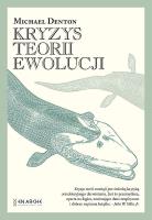 Kryzys teorii ewolucji. Autor: Michael Denton. SmakLiter.pl Okładka książki Kryzys teorii ewolucji