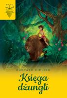 Księga dżungli bez opracowania (oprawa twarda). Autor: Rudyard Kipling. SmakLiter.pl Okładka książki Księga dżungli bez opracowania (oprawa twarda)