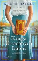 Księga utraconych imion. Autor: Kristin Harmel. SmakLiter.pl Okładka książki Księga utraconych imion