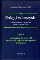 Księgi wieczyste komentarz do art.1-58 u.k.w.h oraz art. 626 k.p.c. Tom 1. Autor: Kuropatwiński Jarosław. SmakLiter.pl Okładka książki Księgi wieczyste komentarz do art.1-58 u.k.w.h oraz art. 626 k.p.c. Tom 1