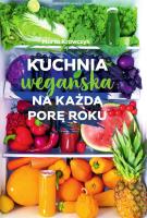 Kuchnia wegańska na każdą porę roku. Autor: Marta Krawczyk. SmakLiter.pl Okładka książki Kuchnia wegańska na każdą porę roku