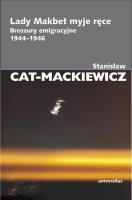 Lady Makbet myje ręce. Broszury emigracyjne1944-46. Autor: Stanisław Cat-Mackiewicz. SmakLiter.pl Okładka książki Lady Makbet myje ręce. Broszury emigracyjne1944-46
