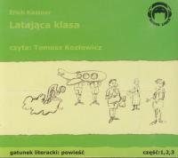 Latająca Klasa. Audio 3 CD - Audiobook. Autor: Kastner Erich. SmakLiter.pl Okładka książki Latająca Klasa. Audio 3 CD - Audiobook