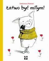 Łatwo być miłym!. Autor: Francessa Pirrone. SmakLiter.pl Okładka książki Łatwo być miłym!