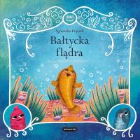 Legendy polskie. Bałtycka flądra.. Autor: Agnieszka Frączek. SmakLiter.pl Okładka książki Legendy polskie. Bałtycka flądra.